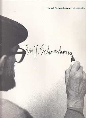 Seller image for Jan J. Schoonhoven - Retrospektiv for sale by Stefan Schuelke Fine Books