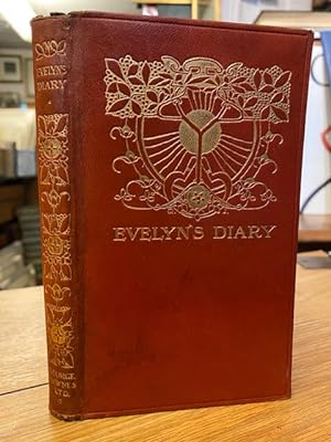Bild des Verkufers fr The Diary of John Evelyn Esquire, F.R.S zum Verkauf von Foster Books - Stephen Foster - ABA, ILAB, & PBFA