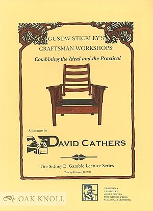 Seller image for GUSTAV STICKLEY'S CRAFTSMAN WORKSHOPS: COMBINDING THE IDEAL AND THE PRACTICAL for sale by Oak Knoll Books, ABAA, ILAB