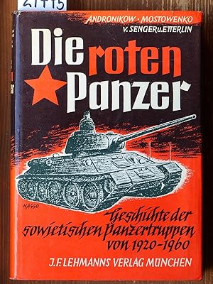 Seller image for Die roten Panzer. Geschichte der sowjetischen Panzertruppen 1920-1960. Hrsg. von F. M. von Senger und Etterlin. for sale by Michael Fehlauer - Antiquariat