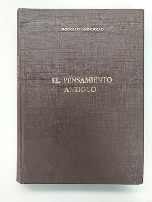 EL PENSAMIENTO ANTIGUO - HISTORIA DE LA FILOSOFIA GRECO-ROMANA - I. DESDE LOS ORIGENES HASTA PLATON