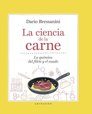 Immagine del venditore per La ciencia de la carne/ The Science of Meat : La quimica del filete y el asado -Language: spanish venduto da GreatBookPrices