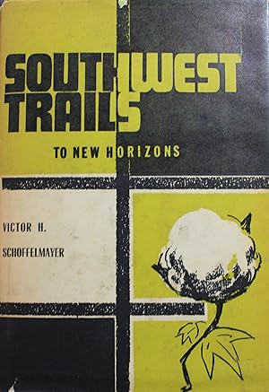 Seller image for Southwest Trails To New Horizons for sale by Old West Books  (ABAA)