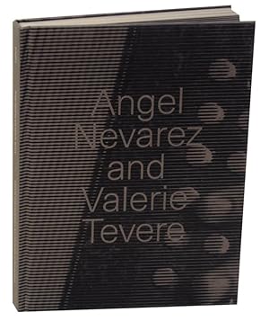 Seller image for Angel Nevarez and Valerie Tevere for sale by Jeff Hirsch Books, ABAA