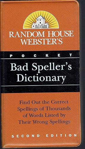 Bild des Verkufers fr Random House Webster's Pocket Bad Speller's Dictionary: Second Edition (Pocket Reference Guides) zum Verkauf von fourleafclover books