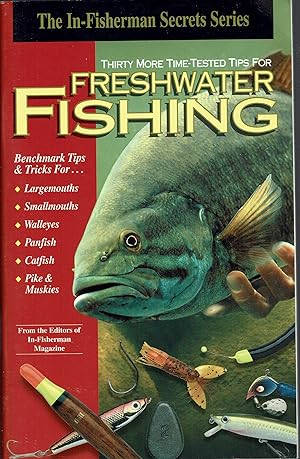 Seller image for Thirty More Time-Tested Tips For Freshwater Fishing (In-Fisherman Secrets Series) for sale by fourleafclover books