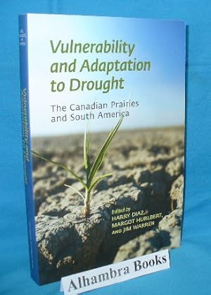 Seller image for Vulnerability and Adaptation to Drought : The Canadian Prairies and South America for sale by Alhambra Books