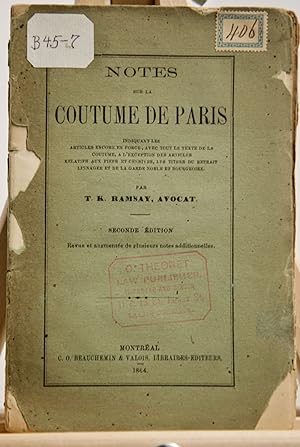 Notes sur la coutume de Paris, indiquant les articles encore en force, avec tout le texte de la c...
