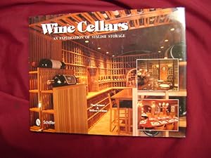 Seller image for Wine Cellars. An Exploration of Stylish Storage. for sale by BookMine