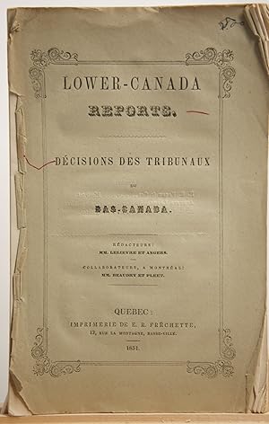 Lower-Canada reports. Décisions des tribunaux du Bas-Canada