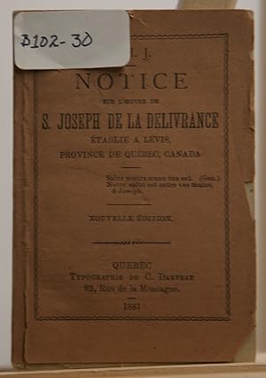 Notice sur l'oeuvre de S. Joseph de la délivrance établie à Lévis, Province de Québec, Canada