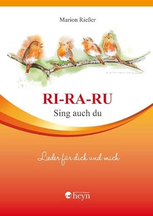 Bild des Verkufers fr RI-RA-RU Sing auch du : Lieder fr dich und mich zum Verkauf von AHA-BUCH GmbH