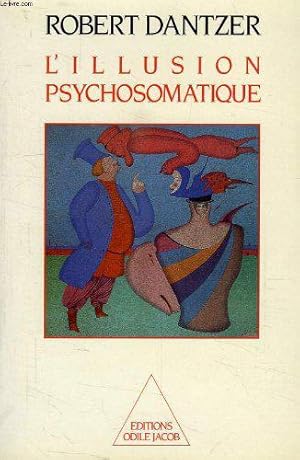 Seller image for L'Illusion psychosomatique for sale by JLG_livres anciens et modernes