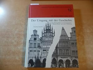 Bild des Verkufers fr Der Umgang mit der Geschichte beim Wiederaufbau des Prinzipalmarktes in Mnster, Westf. nach dem 2. Weltkrieg zum Verkauf von Gebrauchtbcherlogistik  H.J. Lauterbach