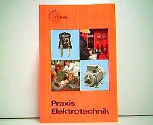 Praxis Elektrotechnik. Europa-Fachbuchreihe für elektronische Berufe.