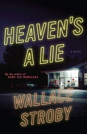 Imagen del vendedor de Stroby, Wallace | Heaven's a Lie | Signed First Edition Book a la venta por VJ Books