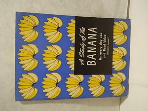 Immagine del venditore per A Study of the Banana: its every day use and food value (Students Manual) venduto da Gil's Book Loft