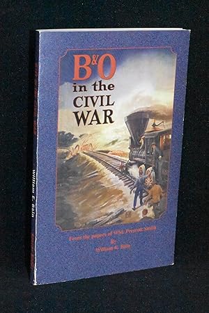 Seller image for B&O in the Civil War for sale by Books by White/Walnut Valley Books