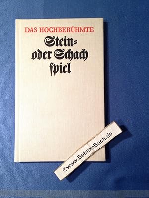 Bild des Verkufers fr Das hochberhmte und sinnreiche Stein- oder Schach-Spiel : mit sonderl. Anmerckungen, wie solches nach knstl. Wiss. recht u. wohl zu spielen. mit groen u. sonderbahren Flei aus d. Gustavi Seleni Schrifften d. curisen Gemthern zum Nutz u. Ergetzligkeit zusammen getragen zum Verkauf von Antiquariat BehnkeBuch