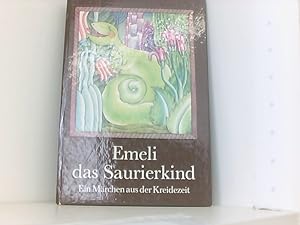 Bild des Verkufers fr Emeli das Saurierkind - Ein Mrchen aus der Kreidezeit - Bilderbuch ab 4 Jahre zum Verkauf von Book Broker