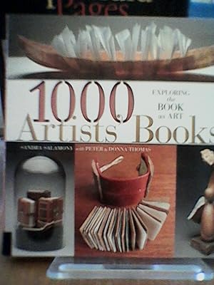 Imagen del vendedor de 1,000 Artists' Books: Exploring the Book as Art (1000 Series) a la venta por Brodsky Bookshop