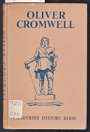 Oliver Cromwell : A Ladybird Adventure from History : Series 561
