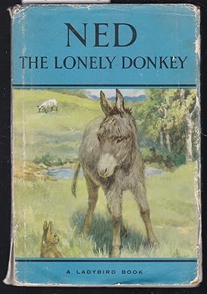 Ned the Lonely Donkey : Ladybird Book Series 497