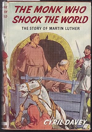 Seller image for The Monk Who Shook the World - The Story of Martin Luther for sale by Laura Books