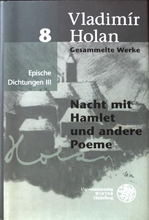 Bild des Verkufers fr Nacht mit Hamlet und andere Poeme Gesammelte Werke; Bd. 8., Epische Dichtungen. 3; zum Verkauf von books4less (Versandantiquariat Petra Gros GmbH & Co. KG)