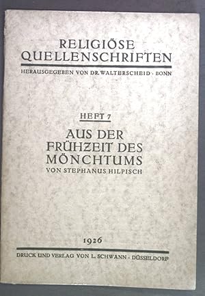 Imagen del vendedor de Aus der Frhzeit des Mnchtums. Religise Quellenschriften Heft 7. a la venta por books4less (Versandantiquariat Petra Gros GmbH & Co. KG)