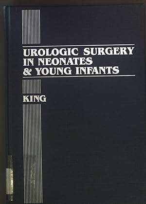 Seller image for Urologic Surgery in Neonates and Young Infants for sale by books4less (Versandantiquariat Petra Gros GmbH & Co. KG)