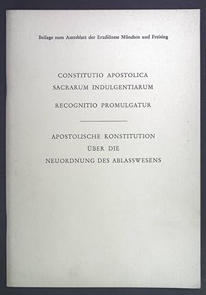 Immagine del venditore per Apostolische Konstitution ber die Neuordnung des Ablasswesens. Beilage zum Amtsblatt der Erzdizese Mnchen und Freising. venduto da books4less (Versandantiquariat Petra Gros GmbH & Co. KG)