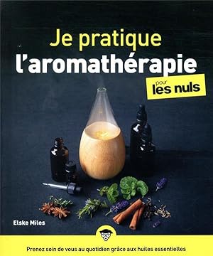 je pratique l'aromathérapie pour les nuls