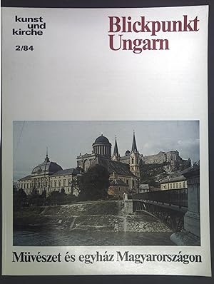 Imagen del vendedor de Ungarische Impressionen. - in: Blickpunkt Ungarn Kunst und Kirche 2/84. a la venta por books4less (Versandantiquariat Petra Gros GmbH & Co. KG)