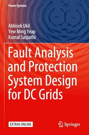 Immagine del venditore per Fault Analysis and Protection System Design for DC Grids venduto da AHA-BUCH GmbH