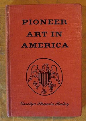 Seller image for Pioneer Art in America for sale by Pistil Books Online, IOBA