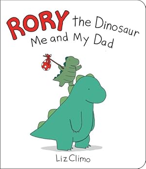 Immagine del venditore per Rory the Dinosaur : Me and My Dad venduto da GreatBookPrices