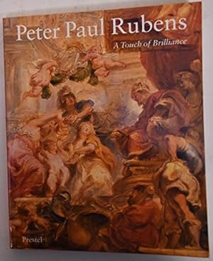 Seller image for Peter Paul Rubens A touch of Brilliance. Oil sketches and related works from the State Hermitage Museum and the Courtauld Institute Gallery for sale by primatexxt Buchversand