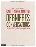 Seller image for Dernires Conversations : Sur Dieu, L'eglise, Le Pape, L'thique, La Foi for sale by RECYCLIVRE