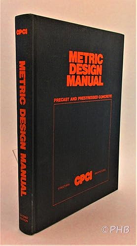 Metric Design Manual: Precast and Prestressed Concrete - Second Edition