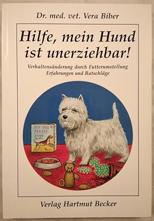 Immagine del venditore per Hilfe, mein Hund ist unerziehbar! : Verhaltensnderung durch Futterumstellung, Erfahrungen und Ratschlge. venduto da KULTur-Antiquariat