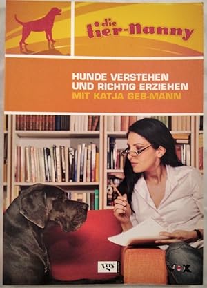 Hunde verstehen und richtig erziehen mit Katja Geb-Mann.