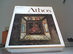 Athos - Leben, Glaube, Kunst.