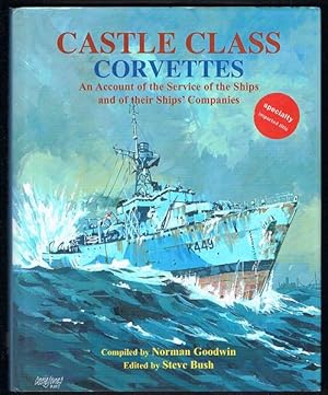 Seller image for Castle Class Corvettes: An Account of the Service of the Ships and their Ships' Companies for sale by Fine Print Books (ABA)