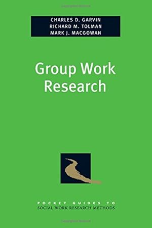 Seller image for Group Work Research (Pocket Guide to Social Work Research Methods) by Garvin, Charles, Tolman, Richard, Macgowan, Mark [Paperback ] for sale by booksXpress