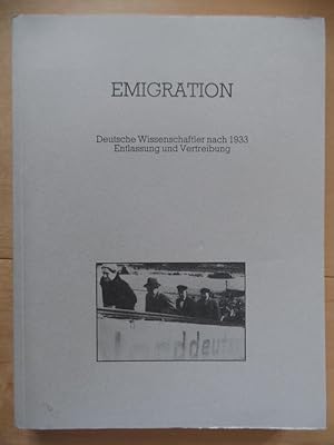 Emigration : dt. Wiss. nach 1933: Entlassung u. Vertreibung. Techn. Univ., Berlin. Hrsg. von Herb...