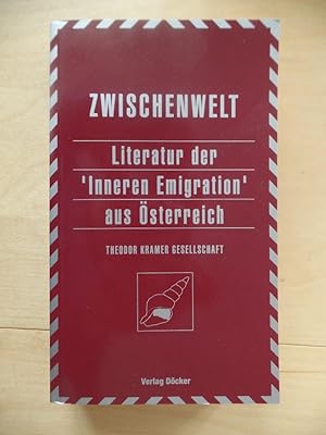 Literatur der "Inneren Emigration" aus Österreich. hrsg. im Auftr. der Theodor-Kramer-Gesellschaf...