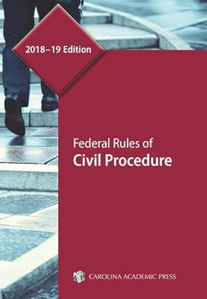 Immagine del venditore per Federal Rules of Civil Procedure 2018-2019 by Carolina Academic Press [Paperback ] venduto da booksXpress