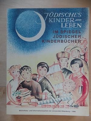 Bild des Verkufers fr Jdisches Kinderleben im Spiegel jdischer Kinderbcher : eine Ausstellung der Universittsbibliothek Oldenburg mit dem Kindheitsmuseum Marburg [Katalog zur 17. Ausstellung der Universittsbibliothek im Rahmen der Oldenburger Kinder- und Jugendbuchmesse 1998 im Stadtmuseum Oldenburg aus den Bestnden der Universittsbibliothek Oldenburg, dem Kindheitsmuseum Marburg und anderer Bibliotheken]. zum Verkauf von Antiquariat Rohde