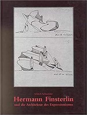 Imagen del vendedor de Hermann Finsterlin und die Architektur des Expressionismus. a la venta por Antiquariat Heinzelmnnchen